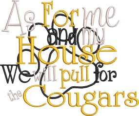 As for me and my house we will pull for the Cougars